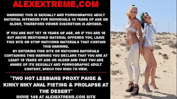 Two hot lesbos Proxy Paige & Kinky Niky rectal going knuckle deep & rosebud at the desert